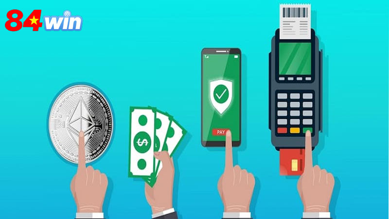 Hướng dẫn nạp tiền 84win chi tiết với từng phương thức cụ thể