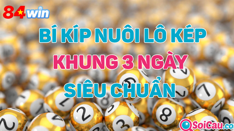 Lợi ích và hạn chế của việc chơi lô kép khung 3 ngày
